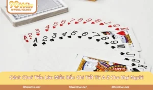 cách chơi tiến lên miền bắc