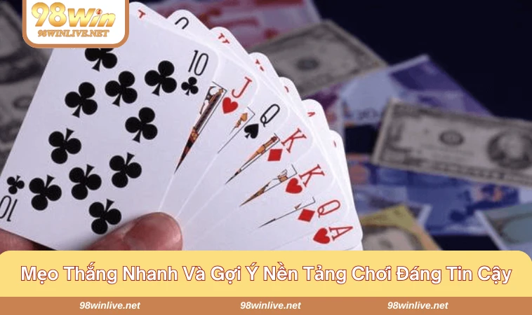 Mẹo chơi cơ bản nhưng tăng được tỷ lệ thắng cao