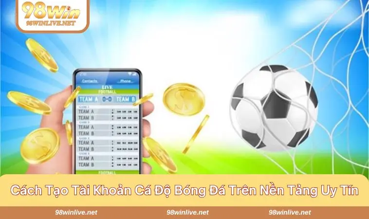 Tạo lập tài khoản cực kỳ thuận lợi