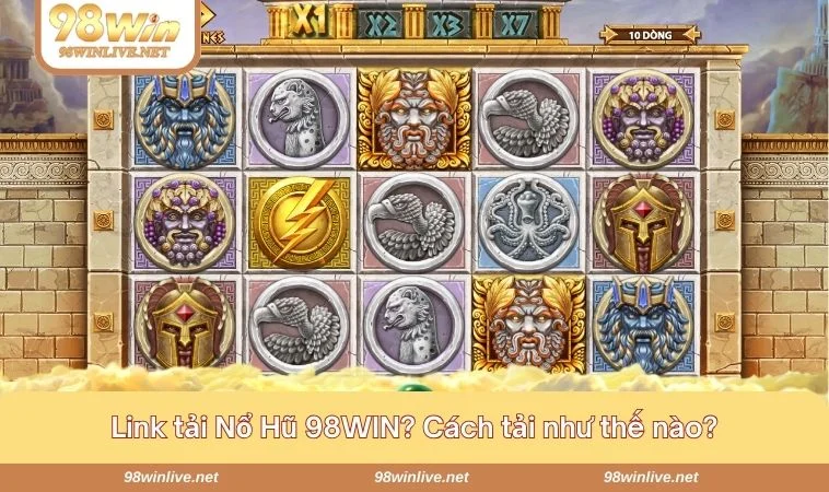 Nổ Hũ 98WIN 259 Cách tải Nổ Hũ 98WIN cũng rất dễ dàng