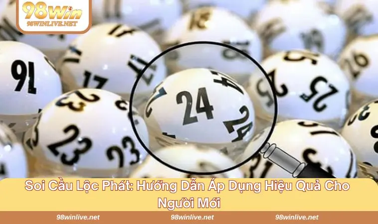 Cách thức áp dụng phương pháp soi cầu